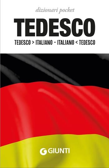 Dizionario tedesco. Tedesco-italiano, italiano-tedesco  - Libro Giunti Editore 2019, Eurodizionari pocket | Libraccio.it