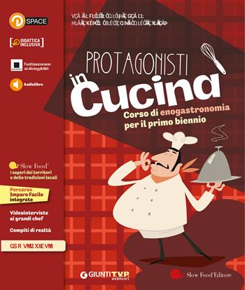 Protagonisti in cucina. Per il primo biennio delle Scuole superiori. Con e-book. Con espansione online. Vol. 1: Corso di enogastronomia  - Libro Giunti T.V.P. 2019 | Libraccio.it