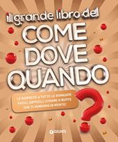 Il grande libro del come dove quando?