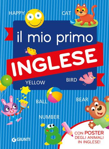 Il mio primo inglese. Con Poster - Chiara Sarno - Libro Giunti Editore 2019 | Libraccio.it
