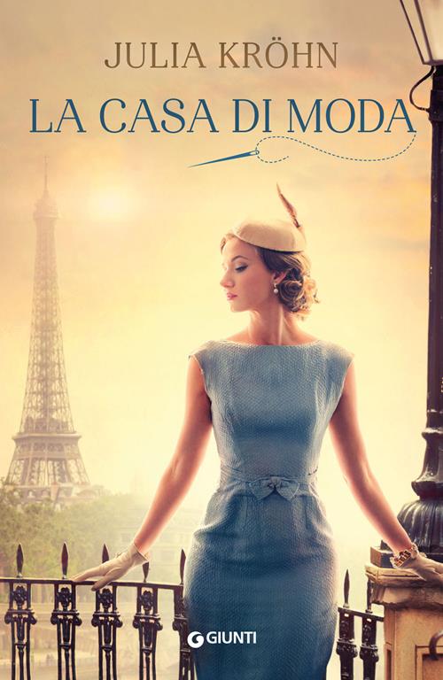 La casa di moda - Julia Kröhn - Libro Giunti Editore 2020, A