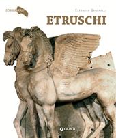Etruschi. Storia di un popolo misterioso