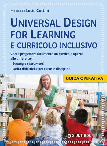 Universal design for learning e curricolo inclusivo  - Libro Giunti EDU 2019, Guide professione insegnante | Libraccio.it