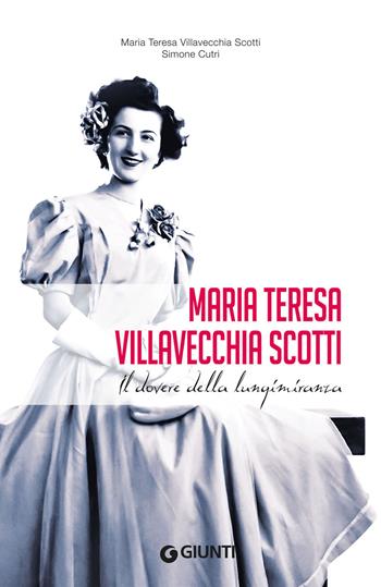 Villavecchia Scotti Maria Teresa - Simone Cutri - Libro Giunti Editore 2018, Affari speciali | Libraccio.it