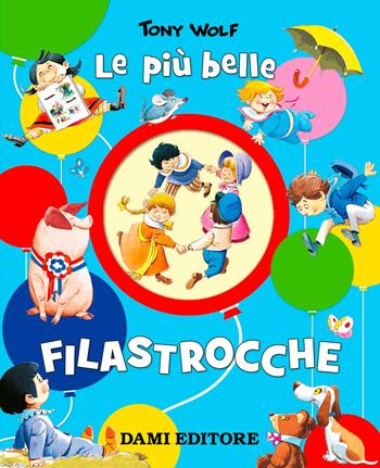 Le più belle filastrocche - Clementina Coppini - Libro Dami Editore 2019, Cartonati cicciotti | Libraccio.it