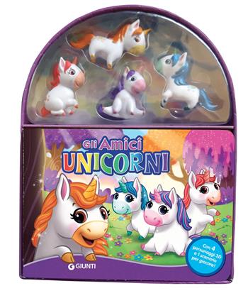 Gli amici unicorni. Con gadget  - Libro Giunti Editore 2019, Tempo libero e divertimento | Libraccio.it