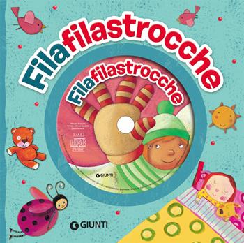 Filafilastrocche. Ediz. a colori. Con CD-Audio - Maria Loretta Giraldo - Libro Giunti Editore 2019, Libri con CD | Libraccio.it
