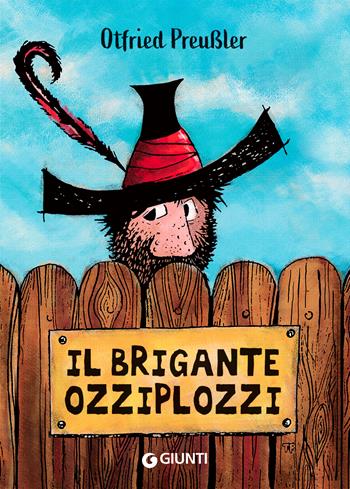 Il brigante Ozziplozzi. Vol. 1 - Otfried Preussler - Libro Giunti Editore 2021 | Libraccio.it