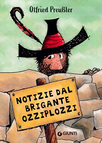 Notizie dal brigante Ozziplozzi - Otfried Preussler - Libro Giunti Editore 2021 | Libraccio.it