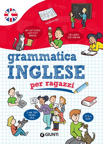 Grammatica inglese per ragazzi - Margherita Giromini - Libro Giunti Editore 2019, Scuola di lingue | Libraccio.it