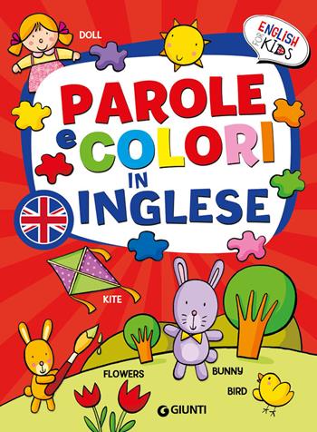 Parole e colori in inglese - Gabriella Ballarin - Libro Giunti Editore 2019 | Libraccio.it