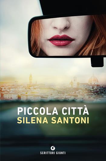 Piccola città - Silena Santoni - Libro Giunti Editore 2020, Scrittori Giunti | Libraccio.it