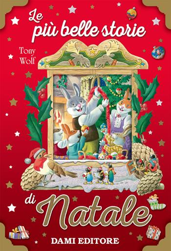 Le più belle storie di Natale. Ediz. a colori - Anna Casalis, Anna Casalis - Libro Dami Editore 2019 | Libraccio.it