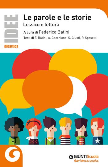 Le parole e le storie  - Libro Giunti Editore 2020 | Libraccio.it