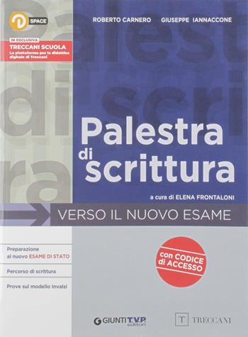 Palestra di scrittura. Con e-book. Con espansione online - Elena Frontaloni - Libro Giunti Scuola 2019 | Libraccio.it