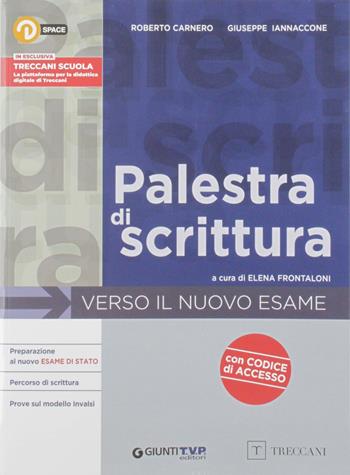 Palestra di scrittura. - Elena Frontaloni - Libro Giunti Scuola 2019 | Libraccio.it