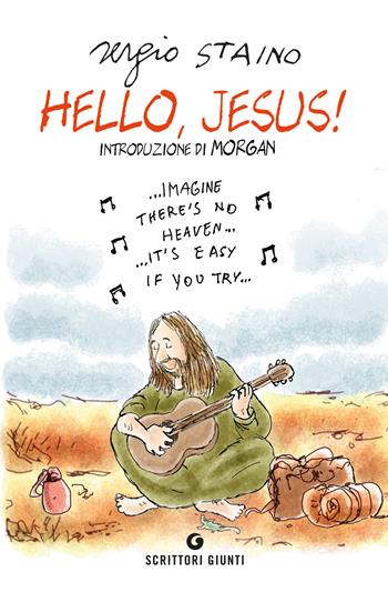 Hello, Jesus! - Sergio Staino - Libro Giunti Editore 2019, Scrittori Giunti | Libraccio.it