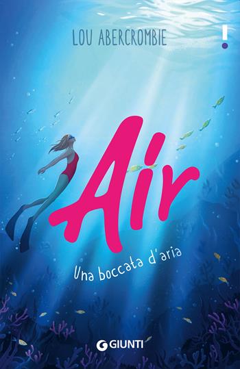 Air. Una boccata d'aria - Lou Abercrombie - Libro Giunti Editore 2023, Link | Libraccio.it
