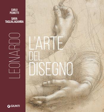 Leonardo. L'arte del disegno - Carlo Pedretti, Sara Taglialagamba - Libro Giunti Editore 2019, Atlantissimi | Libraccio.it