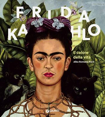Frida Kahlo. Il colore della vita - Alba Romano Pace - Libro Giunti Editore 2021, Atlantissimi | Libraccio.it