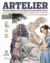 Artelier. Percorso integrato di storia dell'arte e comunicazione visiva. Con e-book. Con espansione online