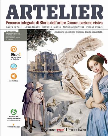 Artelier. Percorso integrato di storia dell'arte e comunicazione visiva. Per la Scuola media.  - Libro Giunti T.V.P. 2021 | Libraccio.it