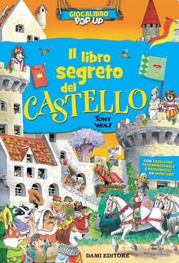 Il libro segreto del castello - Anna Casalis - Libro Giunti Editore 2020 | Libraccio.it