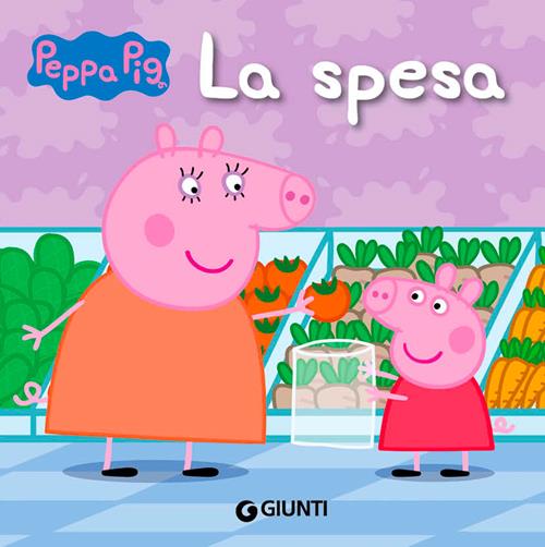 La spesa. Peppa Pig. Ediz. a colori - Silvia D'Achille - Libro Giunti  Editore 2020, Peppa Pig