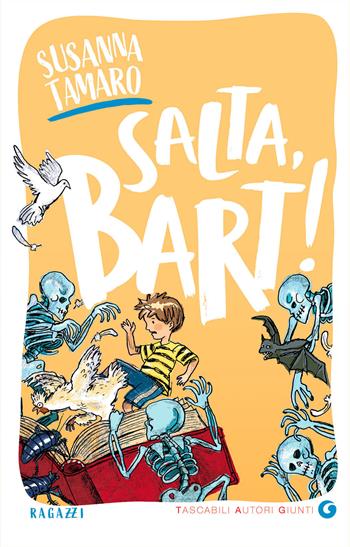 Salta, Bart! - Susanna Tamaro - Libro Giunti Editore 2021, TAG. Tascabili autori Giunti | Libraccio.it
