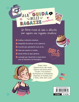 La super guida delle ragazze creative. Girls' book. Ediz. a spirale - Aurore Meyer - Libro Giunti Editore 2020, Manuali | Libraccio.it