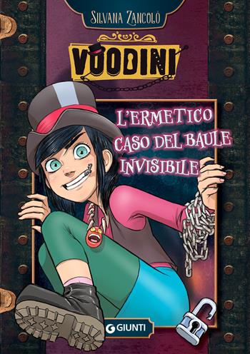 Voodini. L'ermetico caso del baule invisibile. Vol. 1 - Zancolò Silvana - Libro Giunti Editore 2021 | Libraccio.it