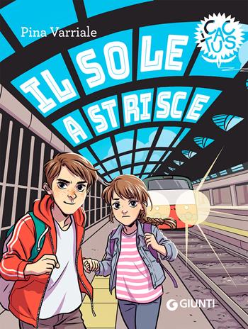 Il sole a strisce - Pina Varriale - Libro Giunti Editore 2021, I cactus | Libraccio.it
