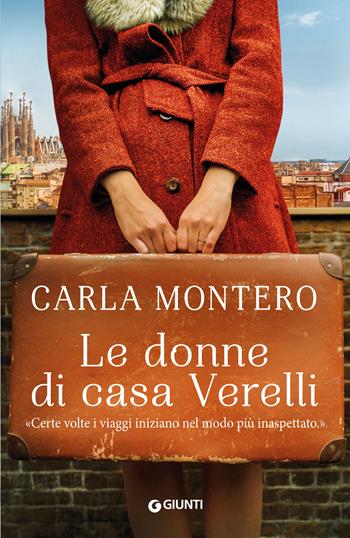 Le donne di casa Verelli - Carla Montero - Libro Giunti Editore 2021, A | Libraccio.it