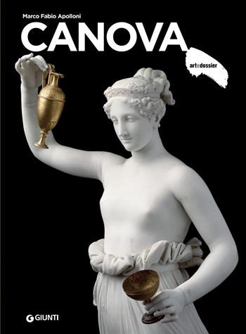 Canova - Marco Paolo Apolloni - Libro Giunti Editore 2019, Dossier d'art | Libraccio.it