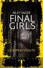 Final girls. Le sopravvissute