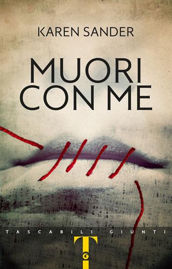 Muori con me - Karen Sander - Libro Giunti Editore 2020, Tascabili Giunti | Libraccio.it