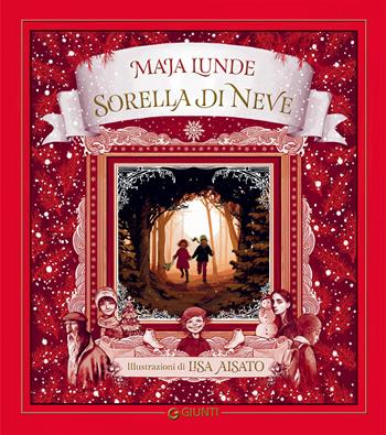 Sorella di neve - Maja Lunde - Libro Giunti Editore 2020, Le Strenne | Libraccio.it