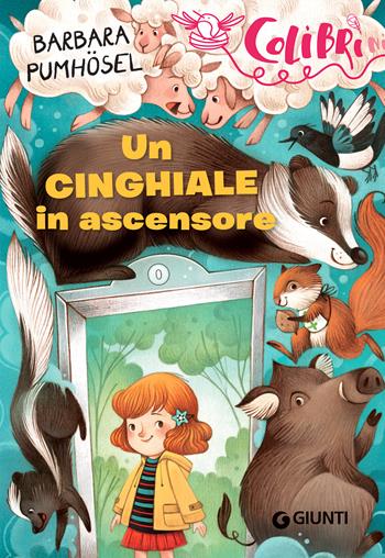 Un cinghiale in ascensore - Barbara Pumhoesel - Libro Giunti Editore 2021, Colibrìni | Libraccio.it