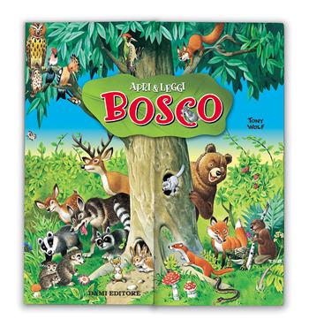 Bosco. Ediz. illustrata - Tony Wolf - Libro Dami Editore 2020, Apri e leggi | Libraccio.it