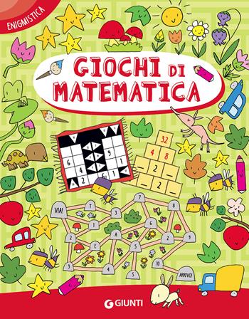 Giochi di matematica - Giorgio Di Vita - Libro Giunti Editore 2020, Enigmistica e tempo libero | Libraccio.it