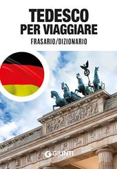 Tedesco per viaggiare. Frasario, dizionario