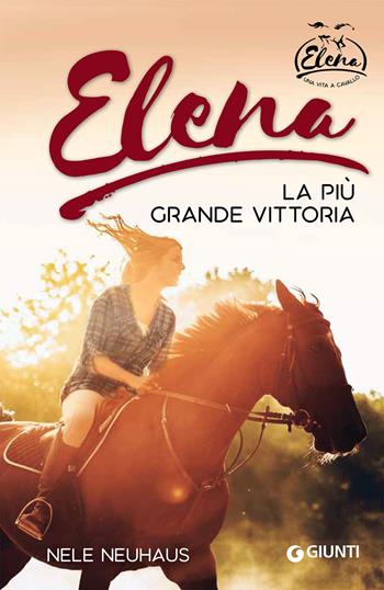 Elena. La vittoria più grande - Nele Neuhaus - Libro Giunti Editore 2021 | Libraccio.it