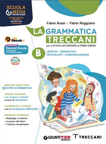 La grammatica Treccani . Con e-book. Con espansione online. Vol. B: Comunicazione - Fabio Rossi, Fabio Ruggiano - Libro Giunti T.V.P. 2022 | Libraccio.it