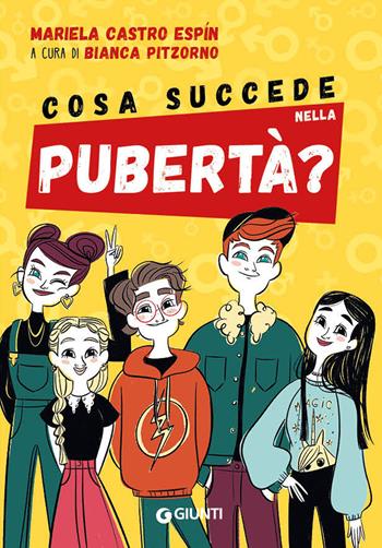Cosa succede nella pubertà? - Mariela Castro Espin - Libro Giunti Editore 2020, A tu per tu | Libraccio.it