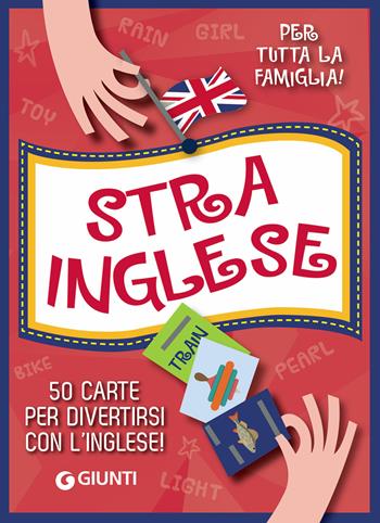 Strainglese. 50 carte per divertirsi con l'inglese! Con 50 Carte - Beniamino Sidoti - Libro Giunti Editore 2020, Enigmistica e tempo libero | Libraccio.it