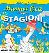 Mamma Oca insegna le stagioni. Ediz. a colori