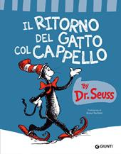 Il ritorno del gatto col cappello. Ediz. a colori