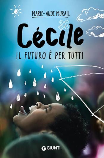 Cécile. Il futuro è per tutti - Marie-Aude Murail - Libro Giunti Editore 2020, Waves | Libraccio.it