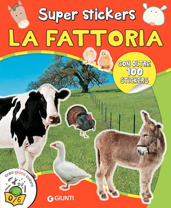 La fattoria. Super stickers. Ediz. a colori  - Libro Giunti Editore 2021, Activity | Libraccio.it