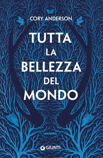 Tutta la bellezza del mondo - Cory Anderson - Libro Giunti Editore 2023, Waves | Libraccio.it